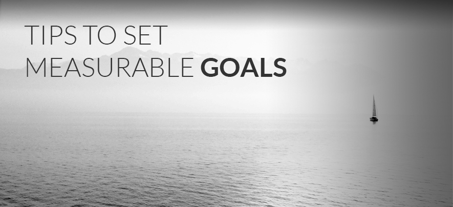 Setting measurable goals is the key to driving business success