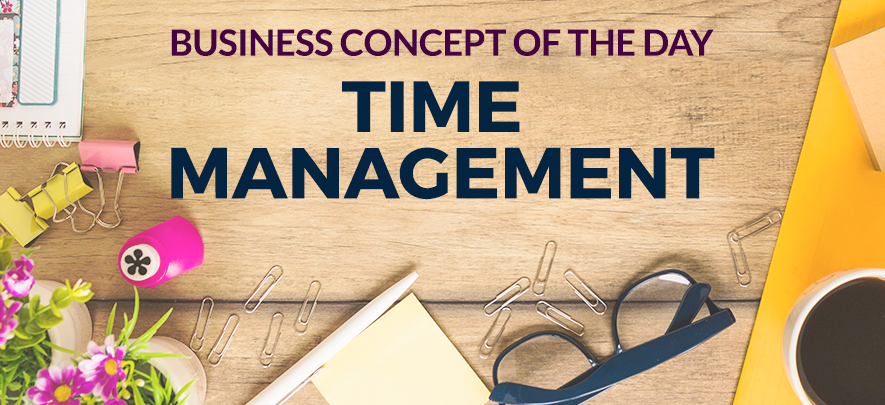 Time Management - Business concept of the day