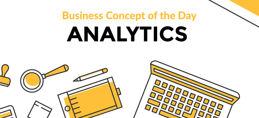 Analytics - Business concept of the day
