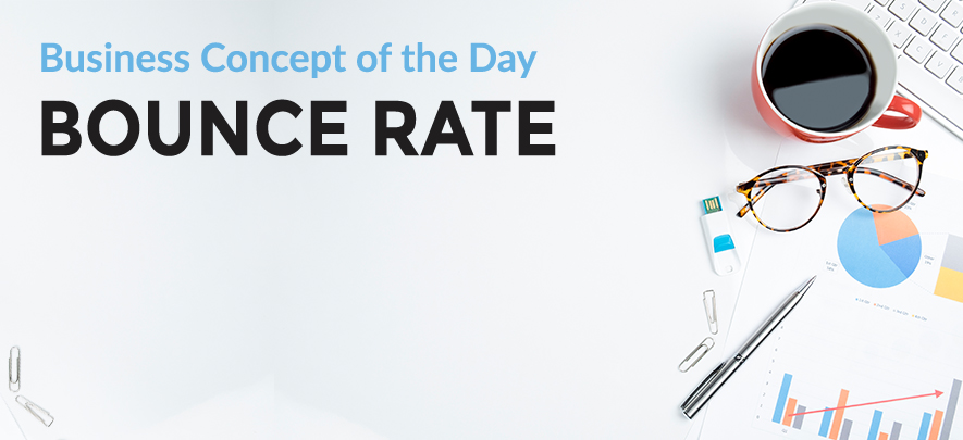 Bounce Rate - Business concept of the day