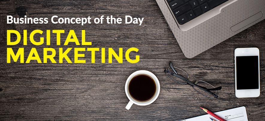 Digital Marketing - Business concept of the day