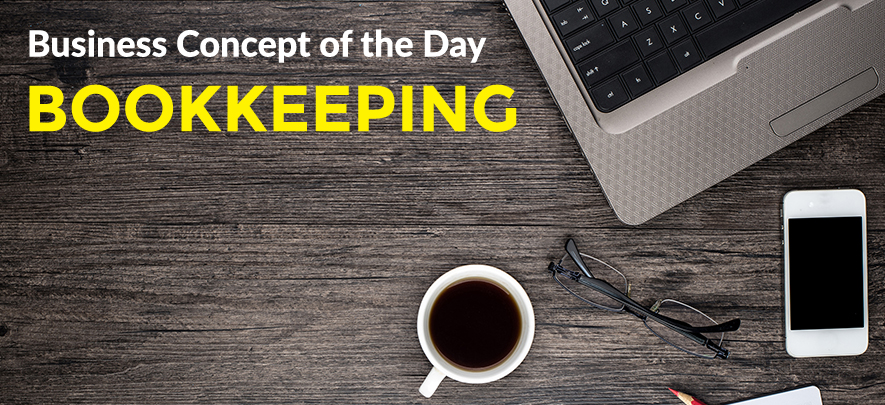 Bookkeeping - Business concept of the day
