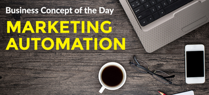 Marketing Automation - Business concept of the day