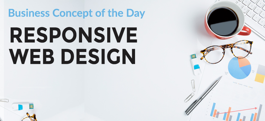 Responsive Web Design - Business concept of the day