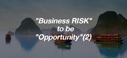 Change "Business RISK" to be "Opportunity" ตอนที่ 2
