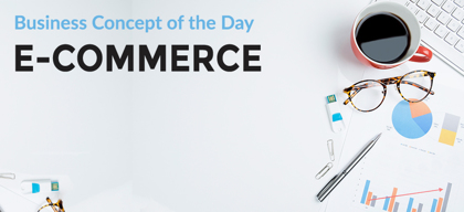 E-commerce - Business concept of the day