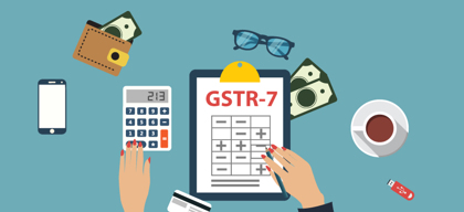 GSTR-7 deadline extended: Everything you need to know