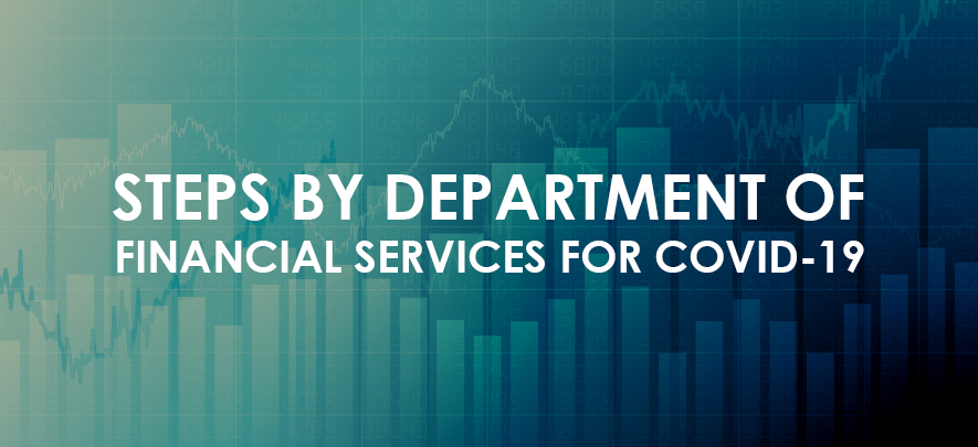 Steps taken by Department of Financial Services related to disruption on account of coronavirus