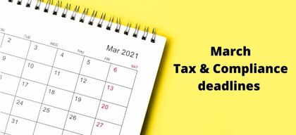 Don’t miss these tax and compliance deadlines in March