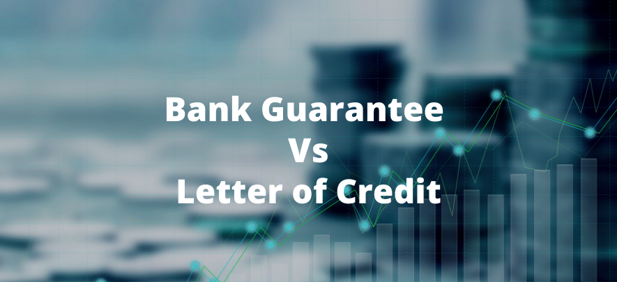 Difference between Bank Guarantee & Letter of Credit