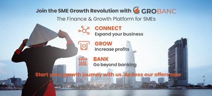 GroBanc - The first ASEAN all-in-one business and finance platform made for Vietnamese SMEs