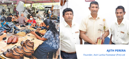 A Revolutionary Business Born from a Revolutionary Mind: Asiri Lanka Footwear (Pvt) Ltd