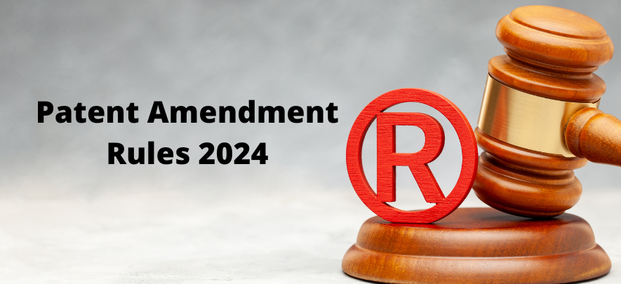 Guide to 2024 Patent Rule Changes in India