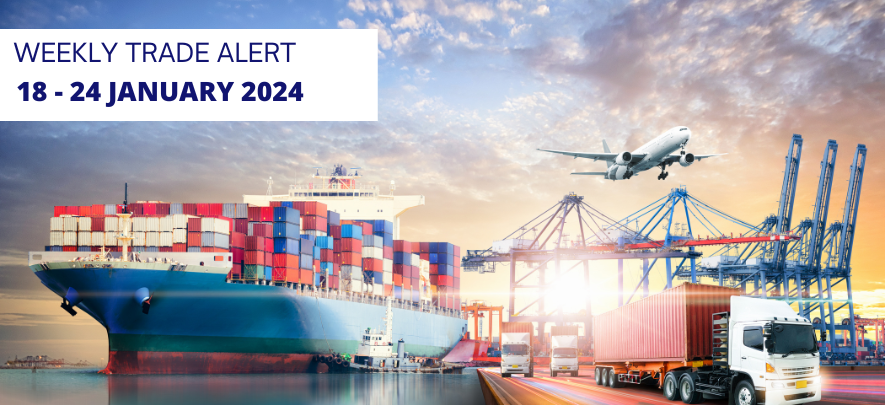 Weekly Trade Alerts for Indian Exporters: 18 - 24 January 2024