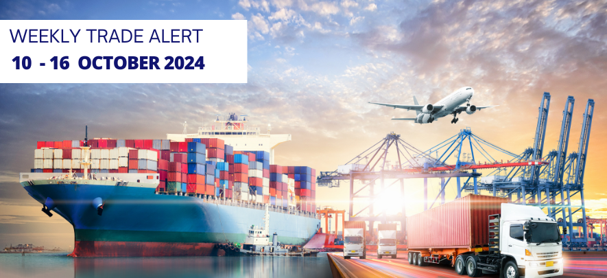 Weekly Trade Alerts for Indian Exporters: 10 - 16 October 2024