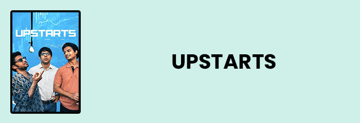 Upstarts Upstarts - Top 10 movies for entrepreneurs