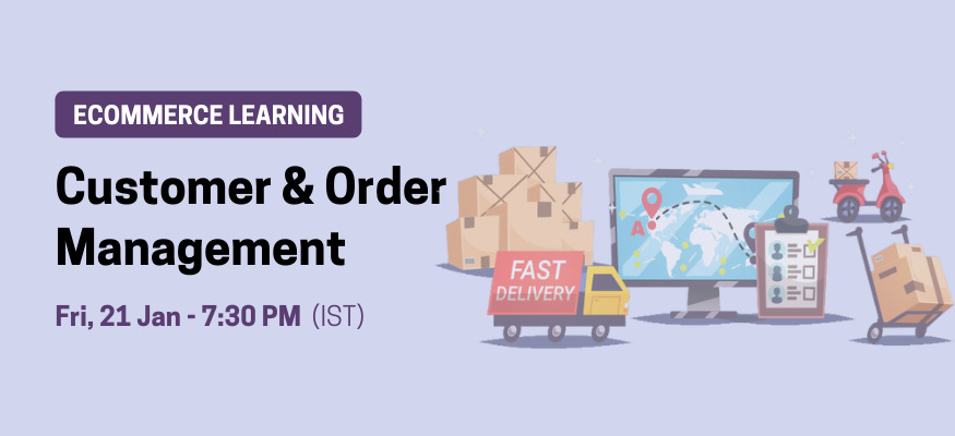Ecommerce Learning: Customer & Order Management