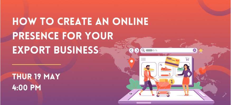 How to Create an Online Presence for your Export Business