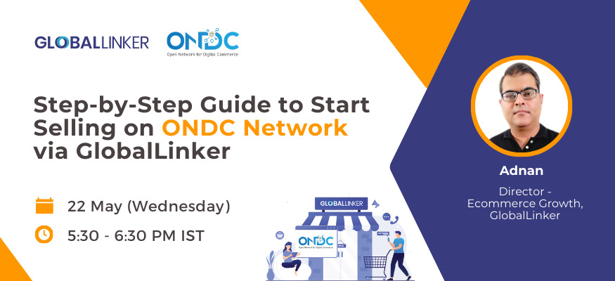 Step-by-Step Guide to Start Selling on ONDC Network via GlobalLinker