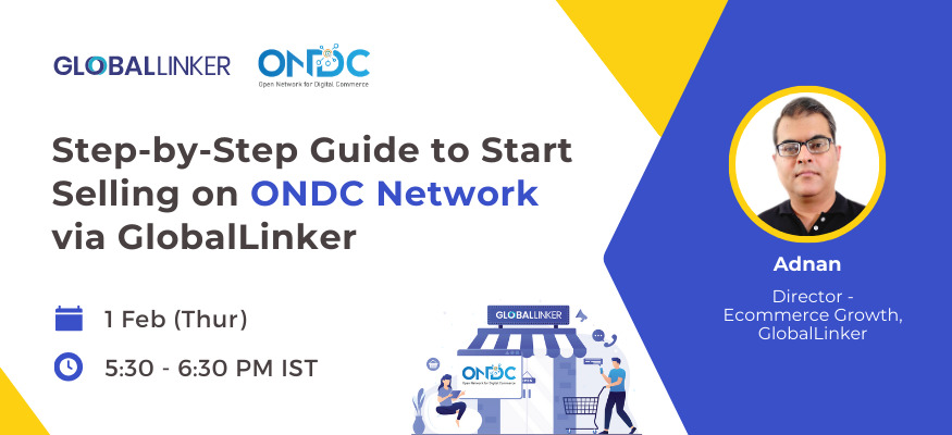 Step-by-Step Guide To Start Selling On ONDC Network Via GlobalLinker