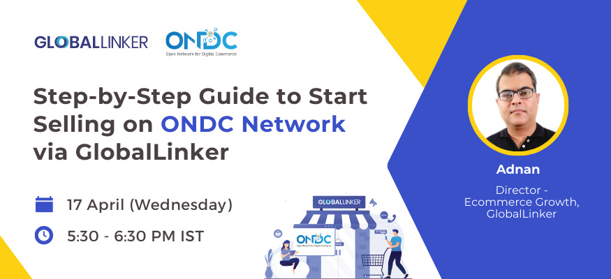 Step-by-Step Guide to Start Selling on ONDC Network via GlobalLinker