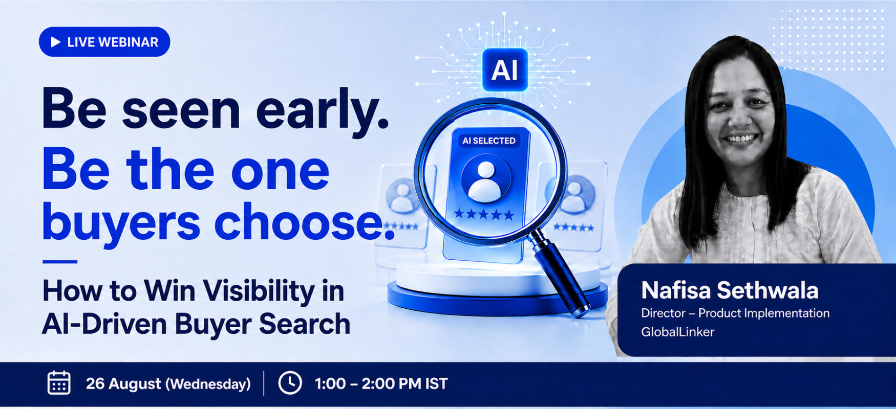 Be Seen Early. Be the One Buyers Choose: How to Win Visibility in AI-Driven Buyer Search