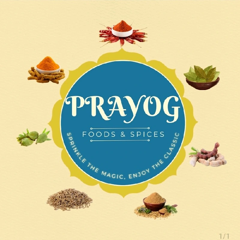 PRAYOG FOODS AND SPICES ...
